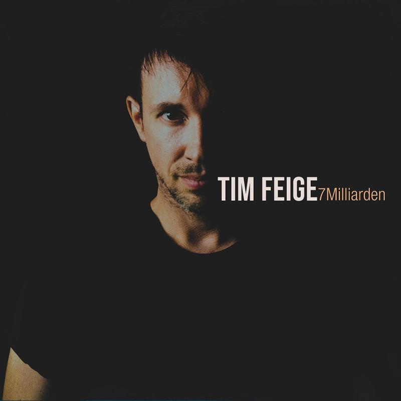 Tim Feige - 7 Milliarden