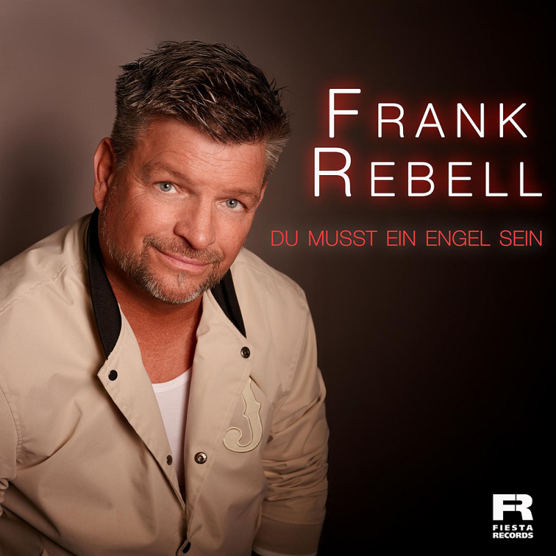 Frank Rebell - Du Musst Ein Engel Sein